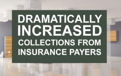 Dramatically Increased Collections from Insurance Payers